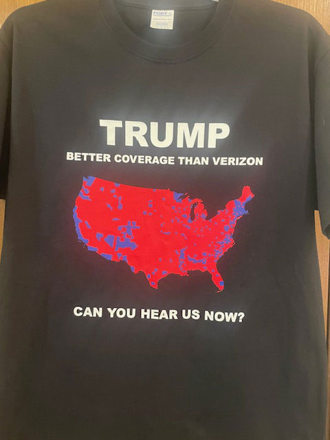 Trump - Better Coverage Than Verizon T-Shirt